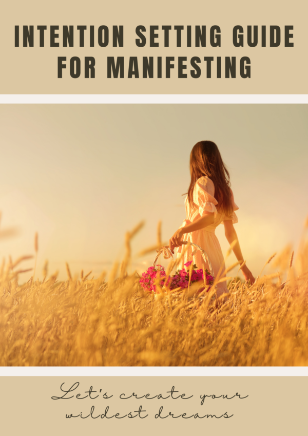 Intention Setting for Manifesting