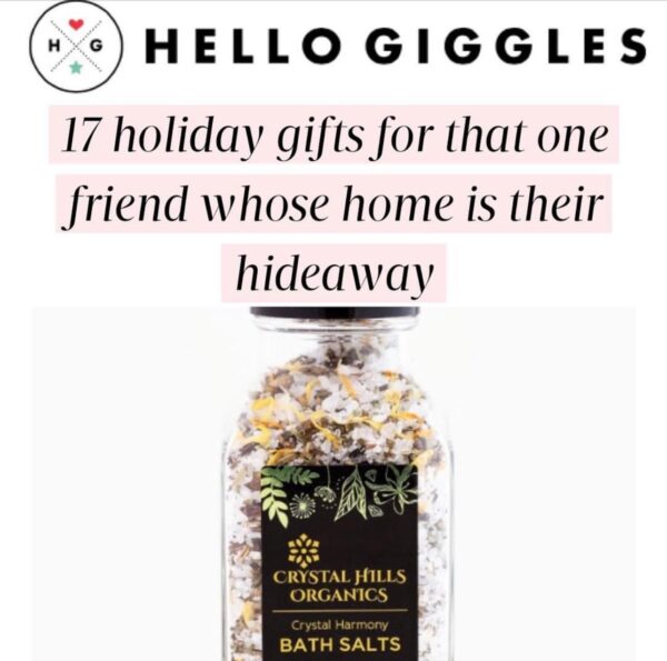 Hello Giggles features Crystal Hills Organics, Crystal Harmony Bath Salts